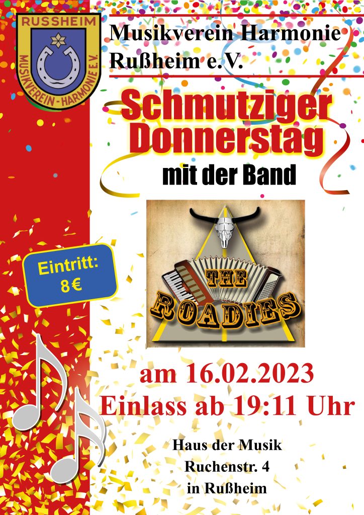 Schmutziger Donnerstag mit der Band The Roadies am 16.02.2023, Einlass ab 19:11 Uhr im Haus der Musik, Ruchenstraße 4 in Rußheim Eintritt: 8€